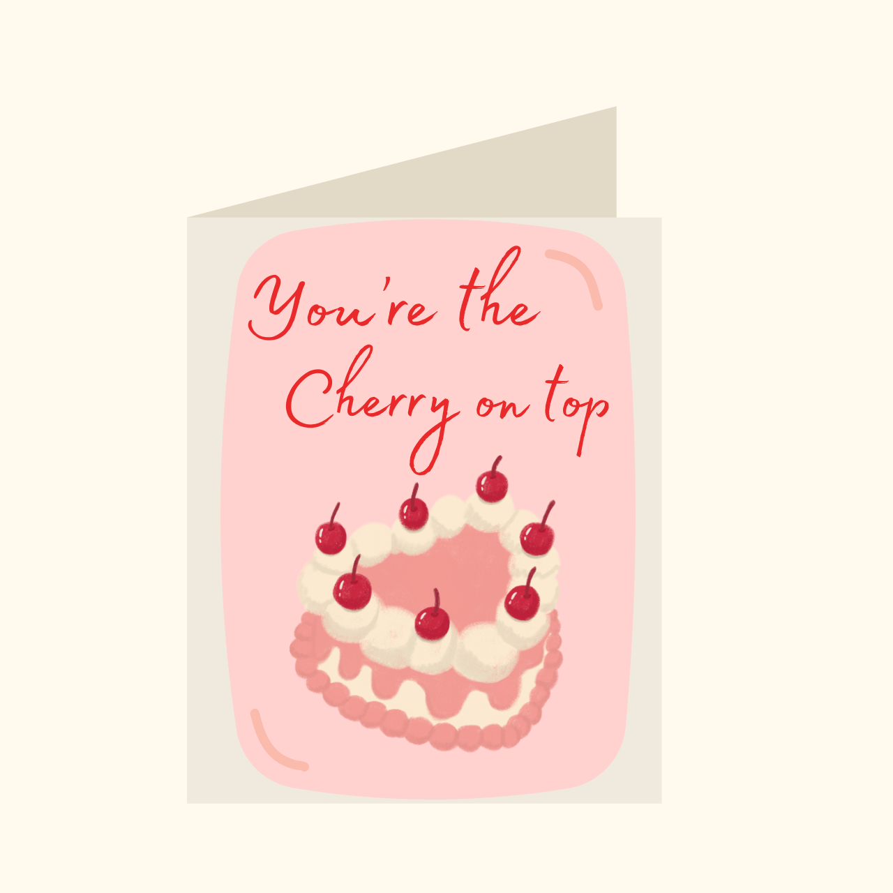 You're The Cherry on Top